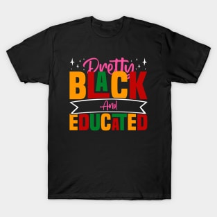 Pretty Black And Educated - Black African American Women T-Shirt